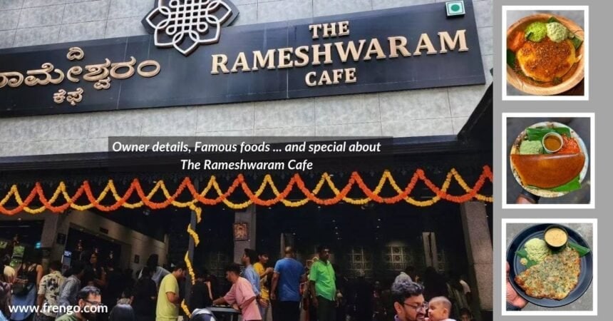 best foods at The rameshwaram cafe