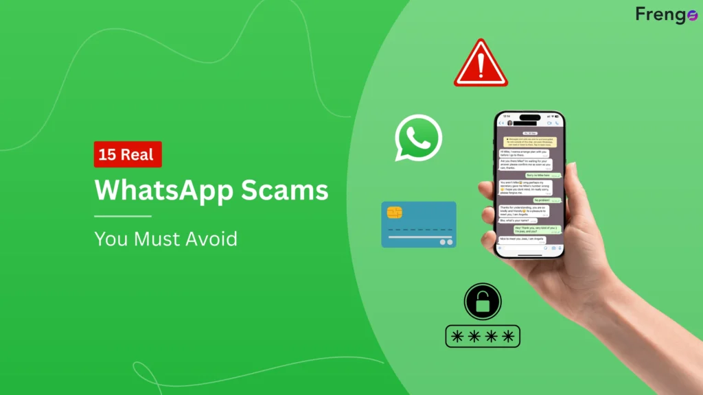 WhatsApp Scams Alert – 15 Examples & How to Avoid Them